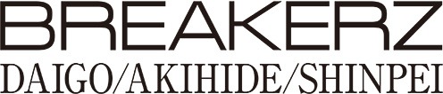 BREAKERZ DAIGO/AKIHIDE/SHINPEI